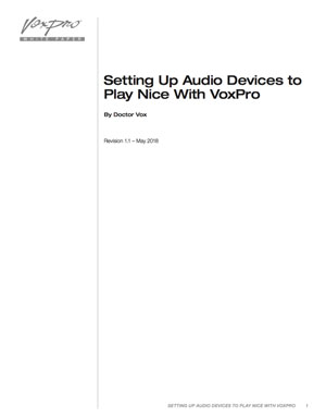Setting Up Audio Devices to Play Nice With VoxPro